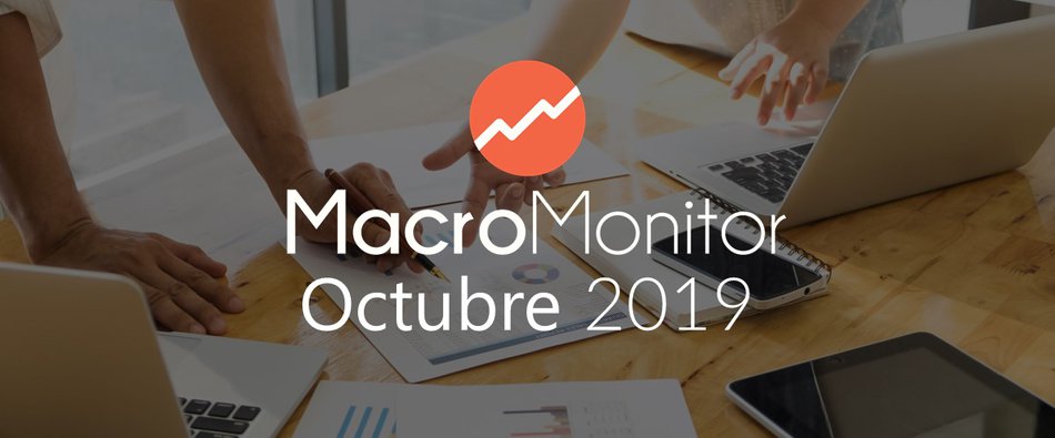 Informe MacroMonitor Octubre 2019